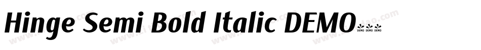 Hinge Semi Bold Italic DEMO字体转换